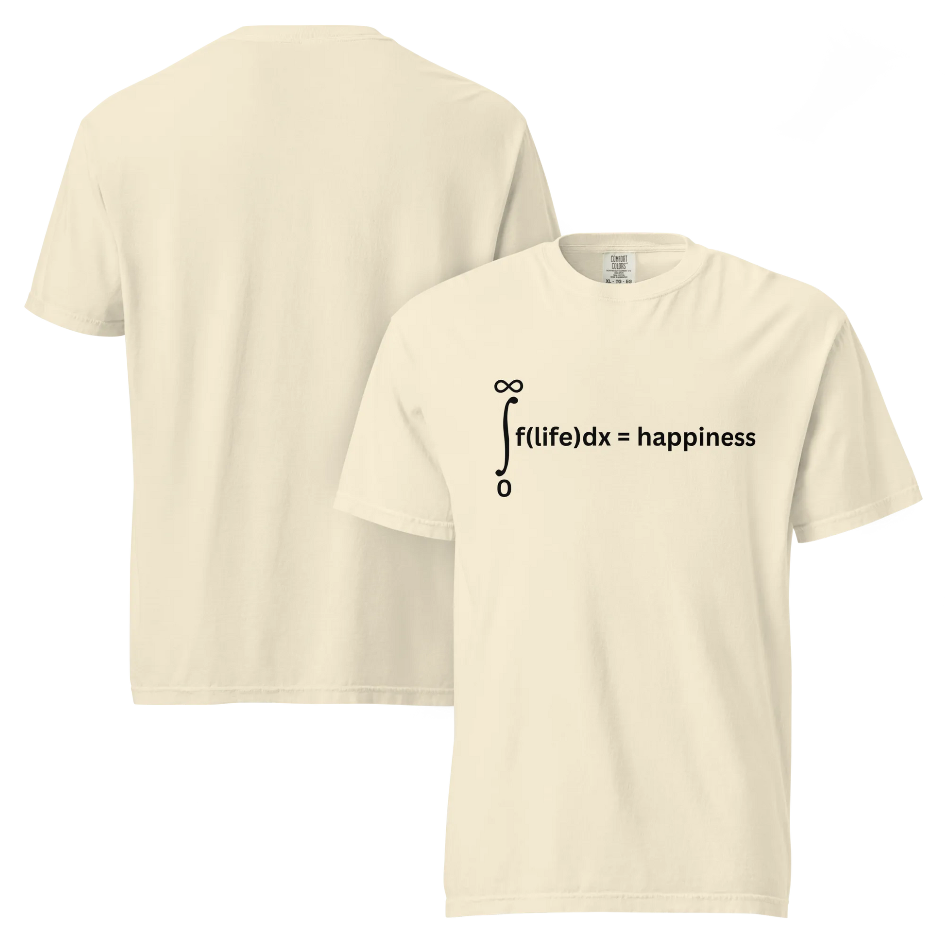 Life Is Happiness T-Shirt