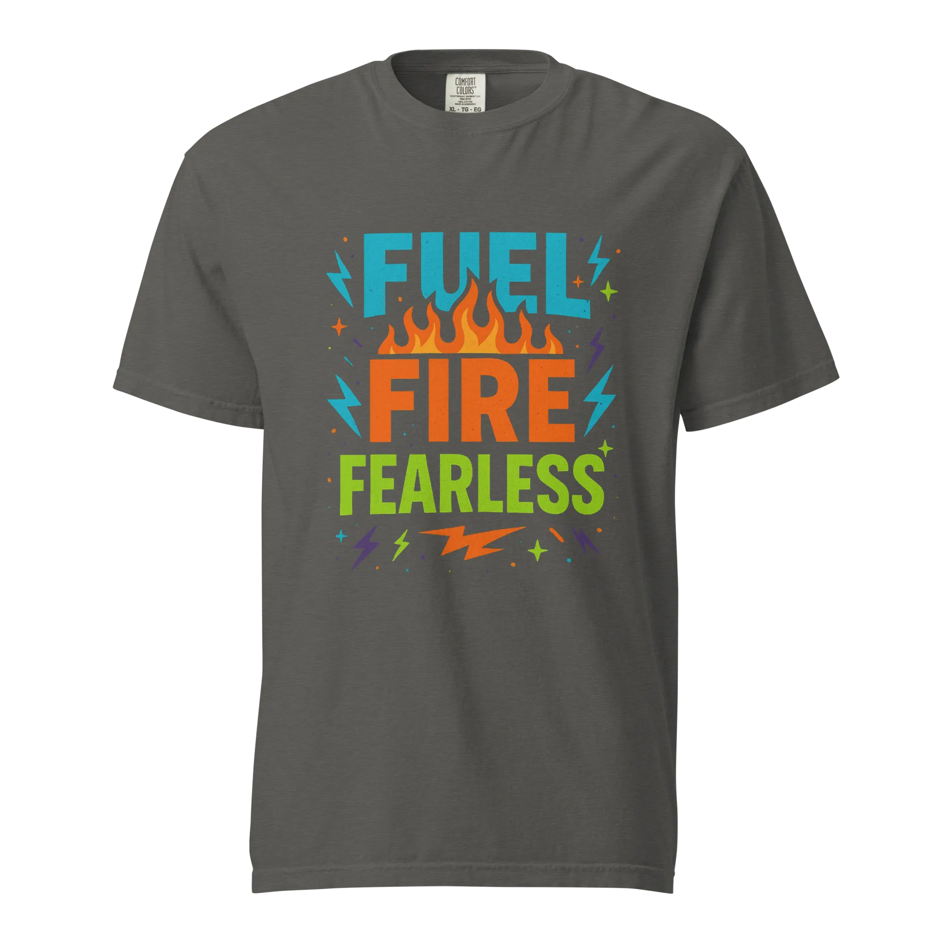 Fuel Fire Fearless T-Shirt