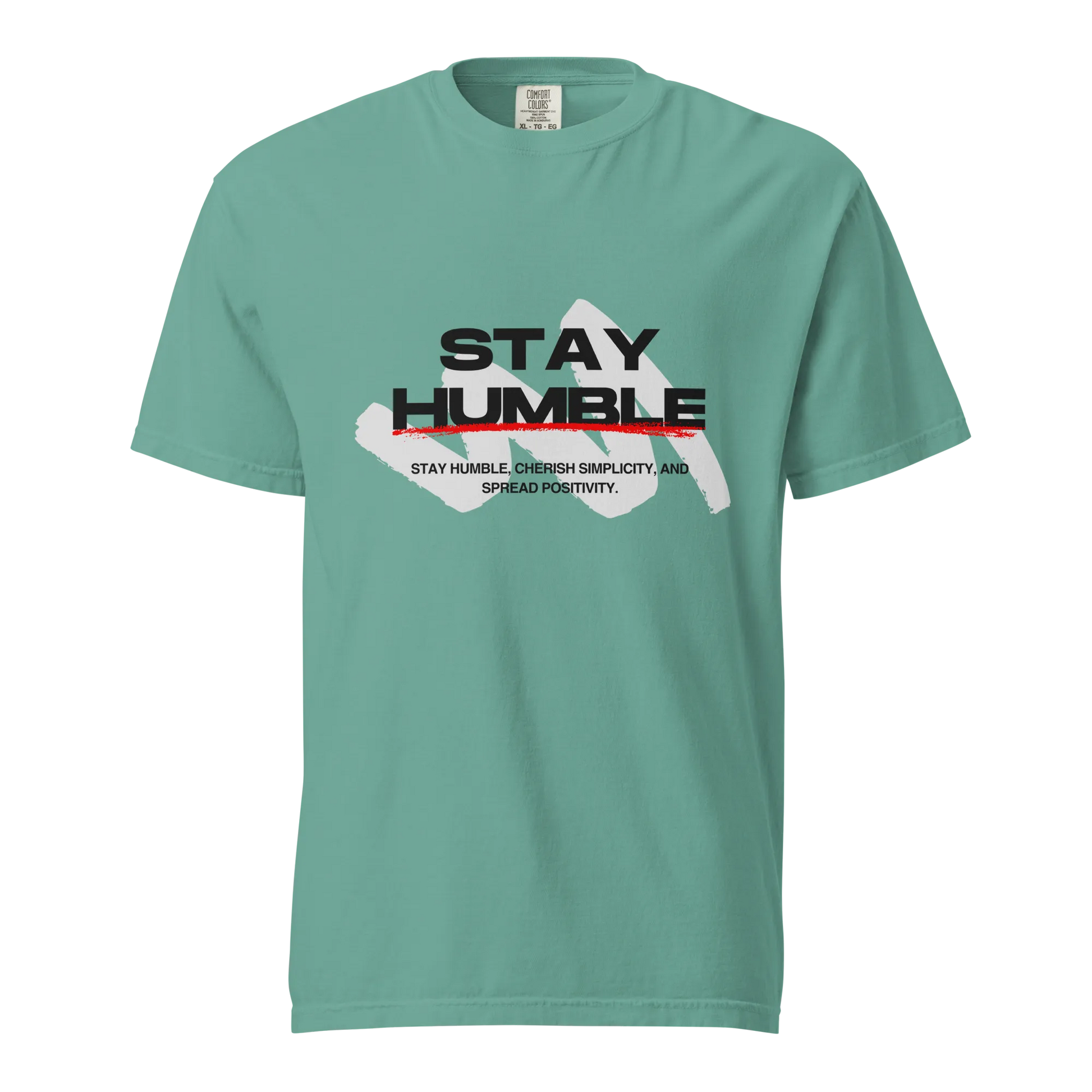Stay Humble T-Shirt
