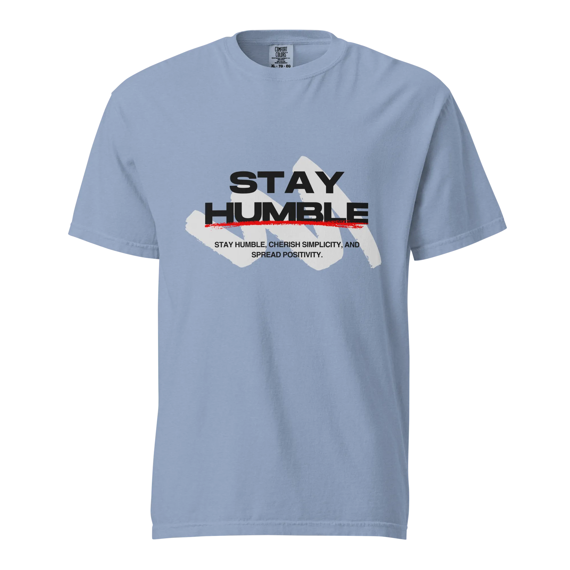 Stay Humble T-Shirt
