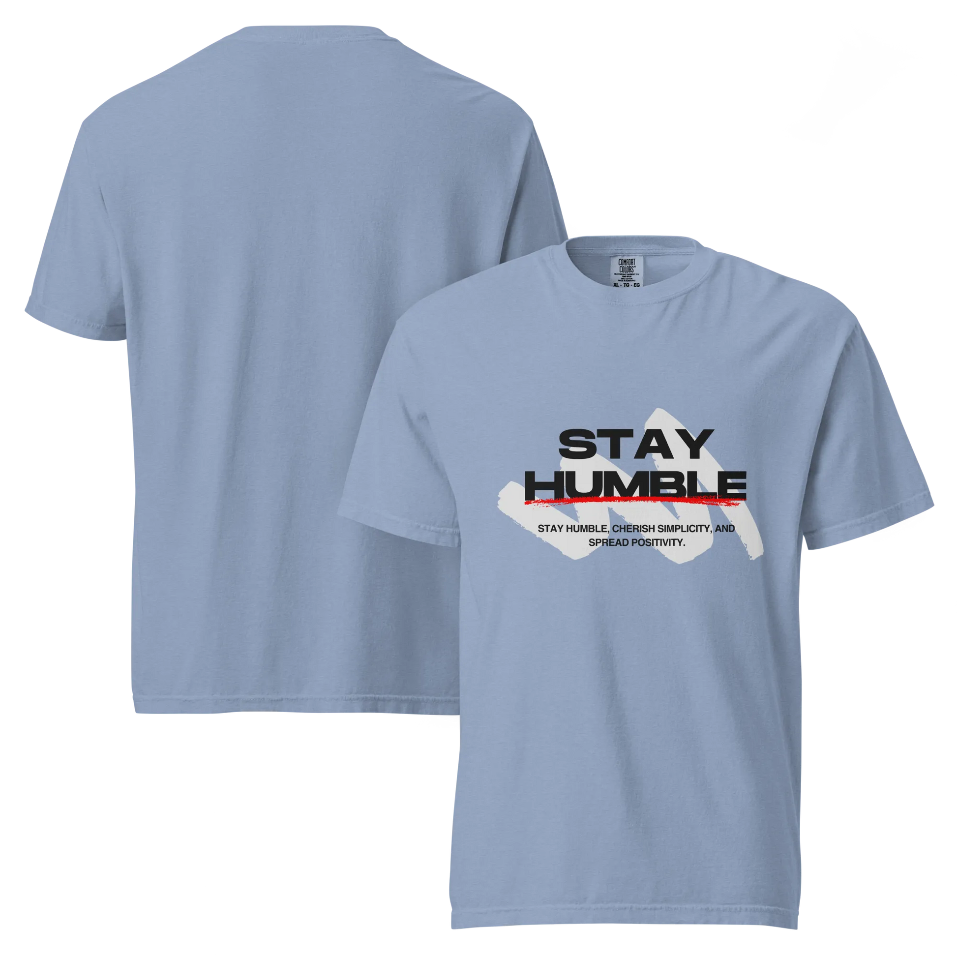 Stay Humble T-Shirt