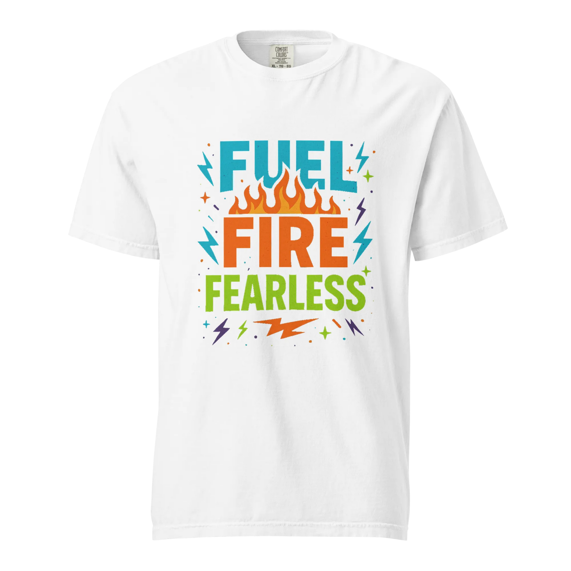 Fuel Fire Fearless T-Shirt