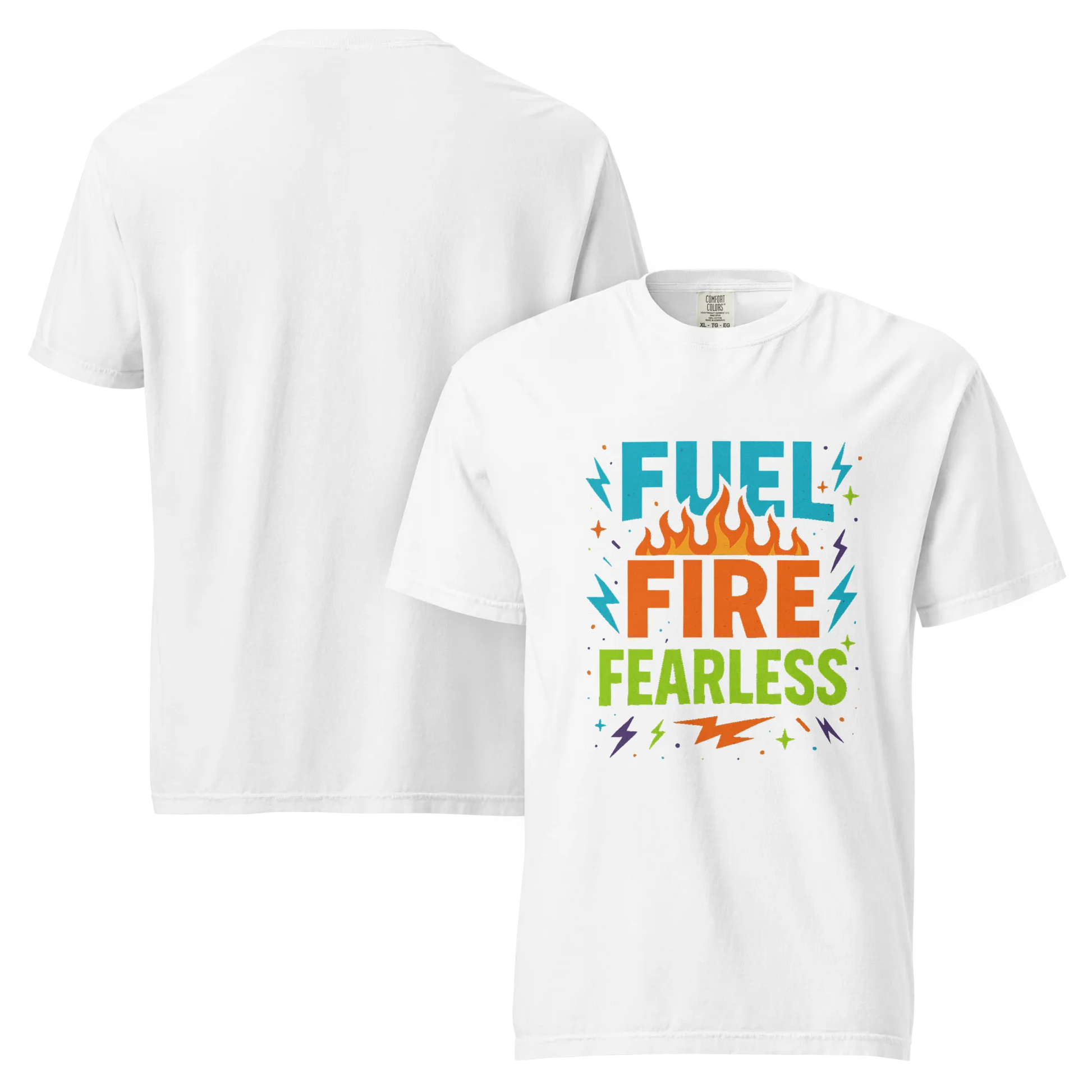 Fuel Fire Fearless T-Shirt